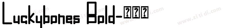 Luckybones Bold字体转换